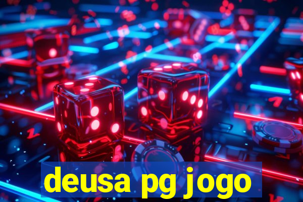 deusa pg jogo